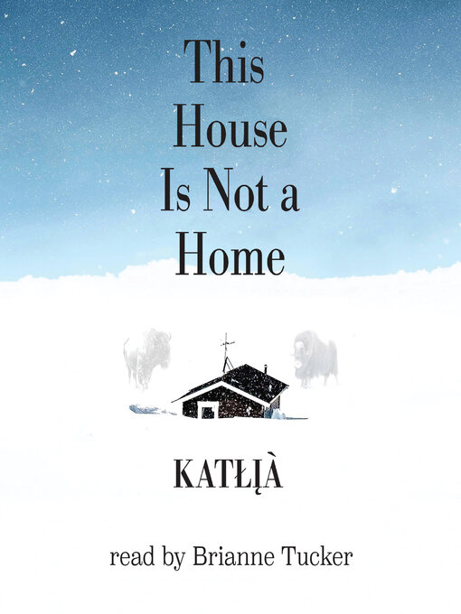 Title details for This House Is Not a Home by Katłıà - Wait list